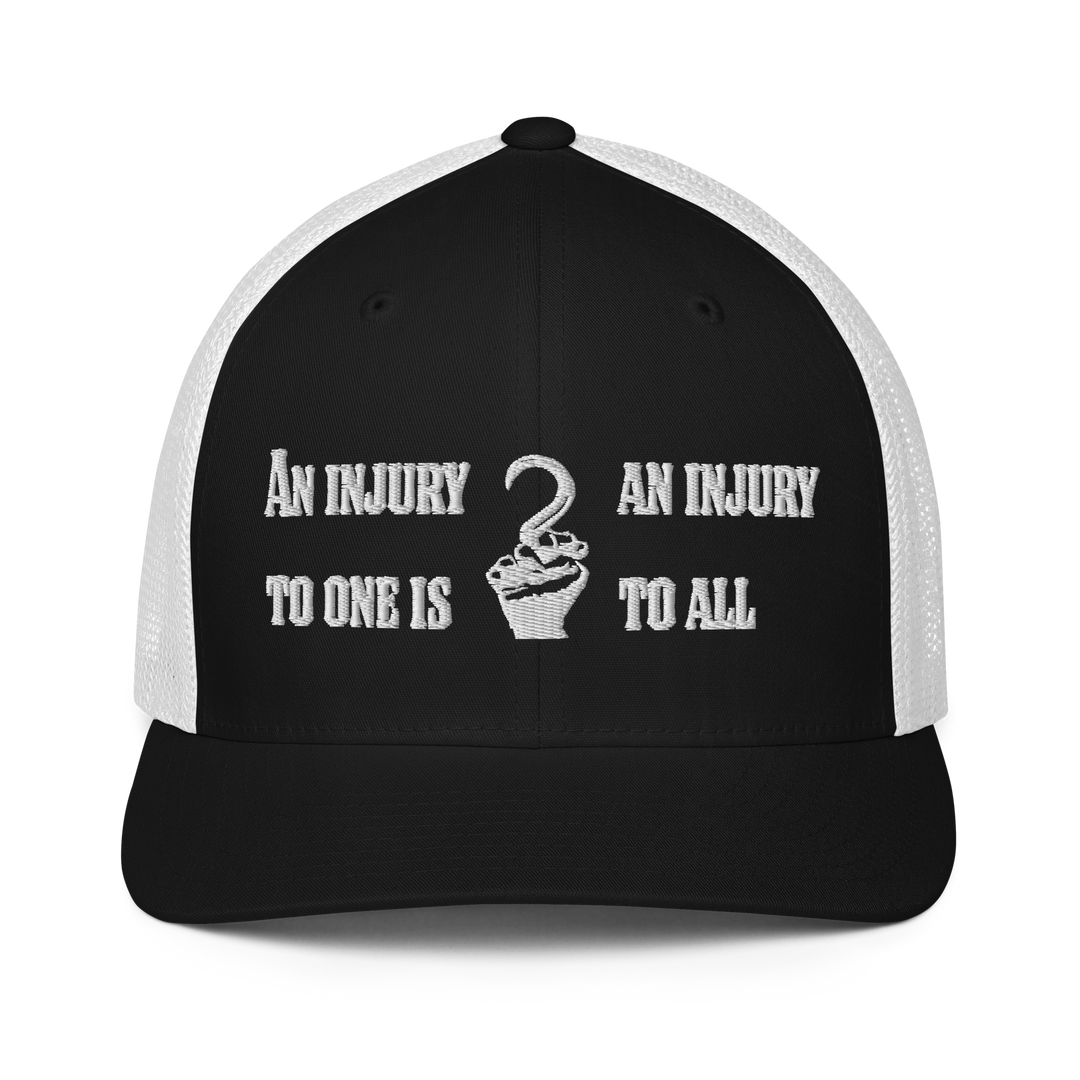 An injury to One is An injury to All Closed-back trucker cap