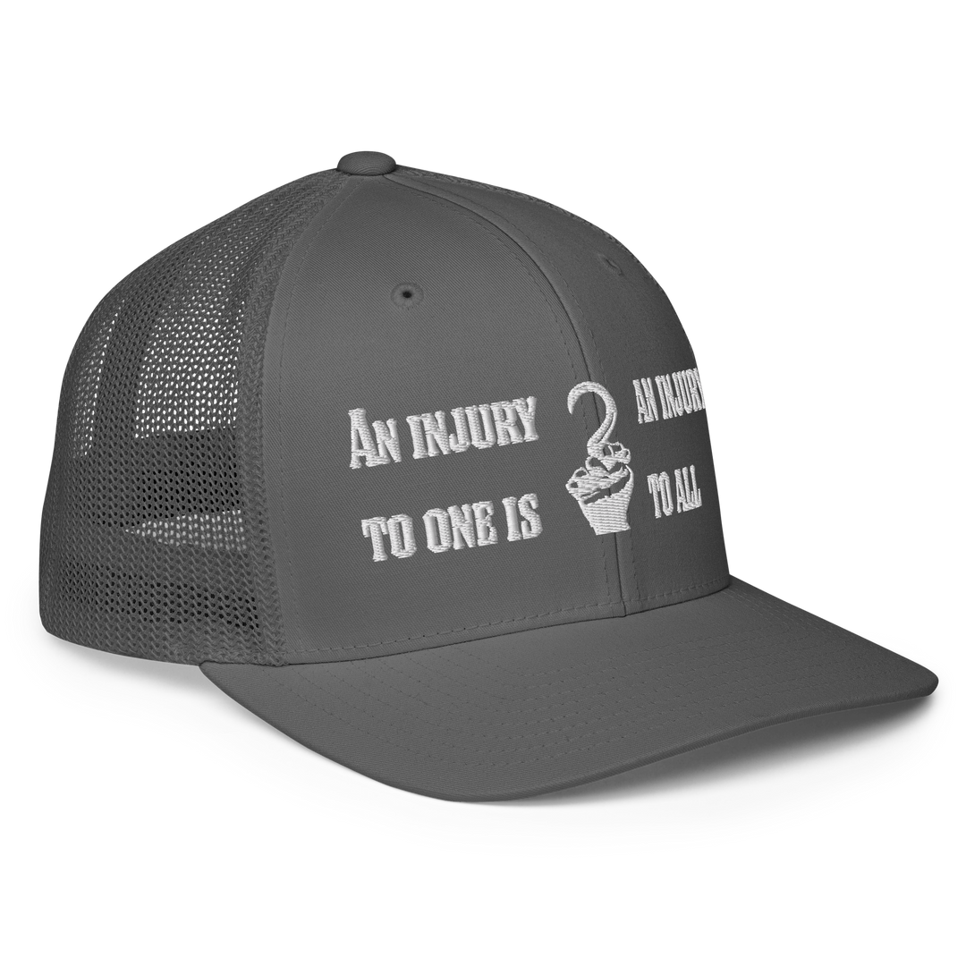 An injury to One is An injury to All Closed-back trucker cap