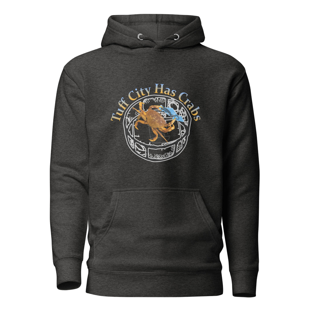 Tuff City Has Crabs Unisex Hoodie