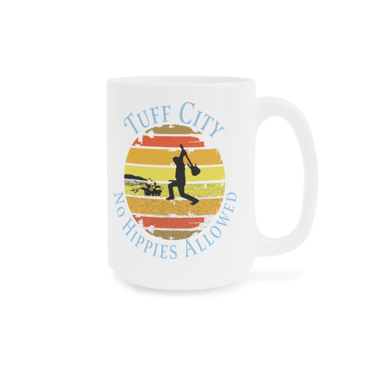 No Hippies Allowed Ceramic Mugs (11oz / 15oz)